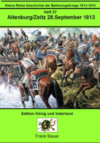 Heft 37 - Altenburg / Zeitz 28 September 1813 (PDF)