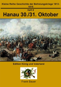 Heft 8 - Hanau 30./31. Oktober 1813 (PDF)
