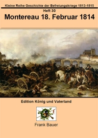 Heft 30 - Montereau 18. Februar 1814