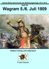 Heft 29 - Wagram 5.-6. Juli 1809